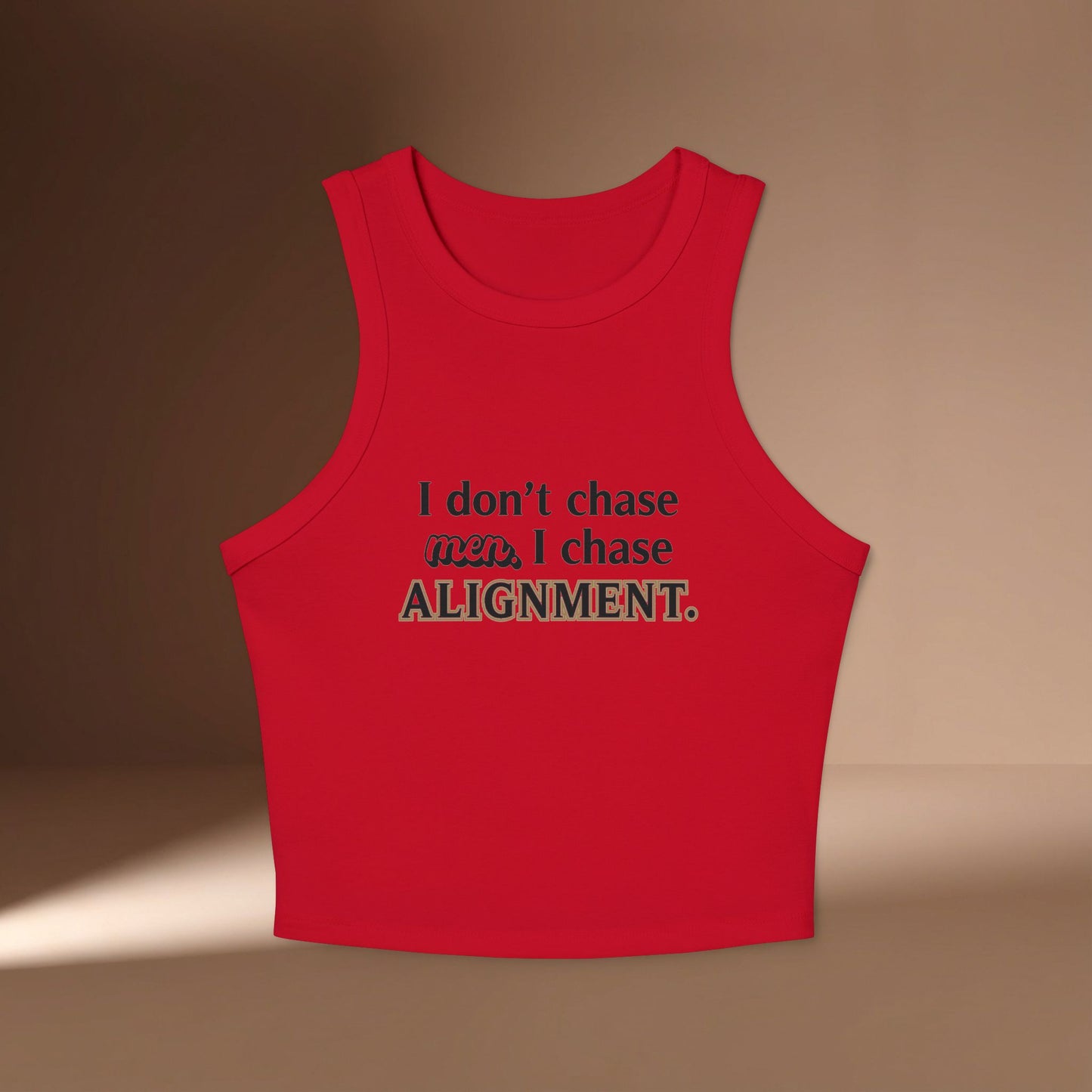 Don't Chase Men, I Chase Alignment Lifestyle Tanktop