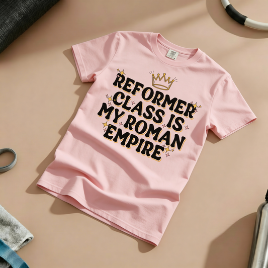 Reformer Class Is My Roman Empire T-Shirt