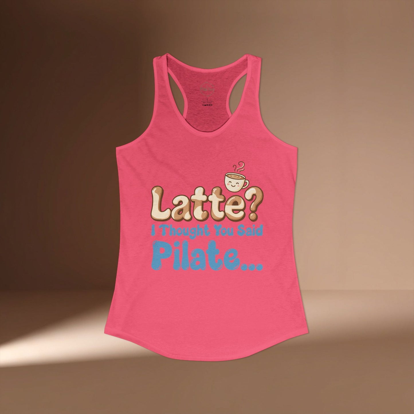 Latte? I Thought You Said Pilate Racer Tanktop