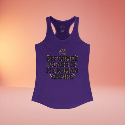 Reformer Class Is My Roman Empire Racer Tanktop