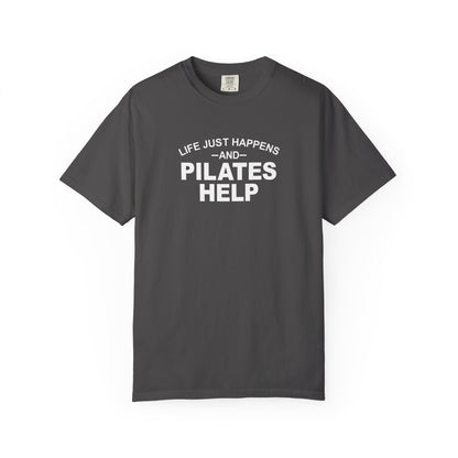 Life Happens And Pilates Help T-Shirt