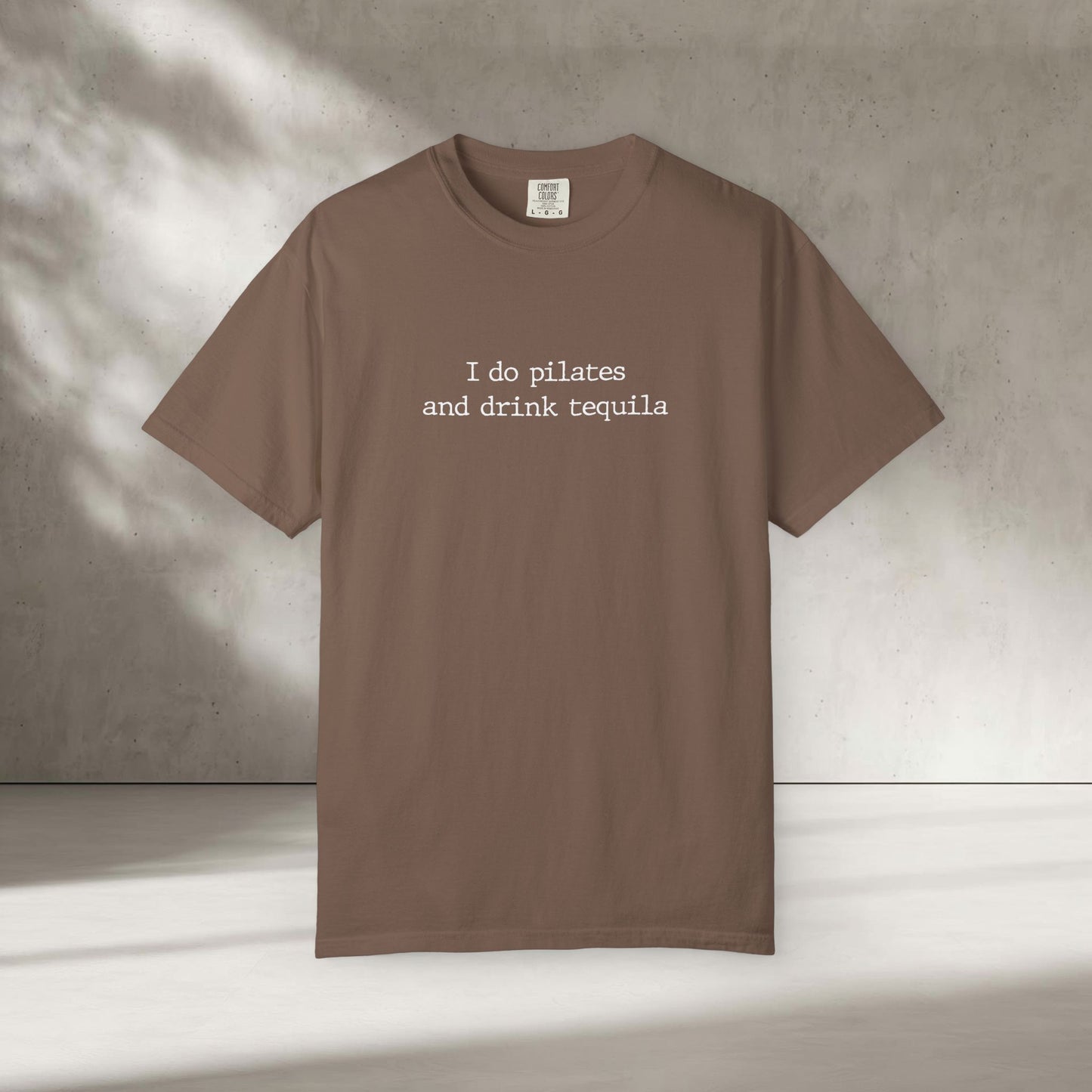 Pilates and Tequila T-Shirt