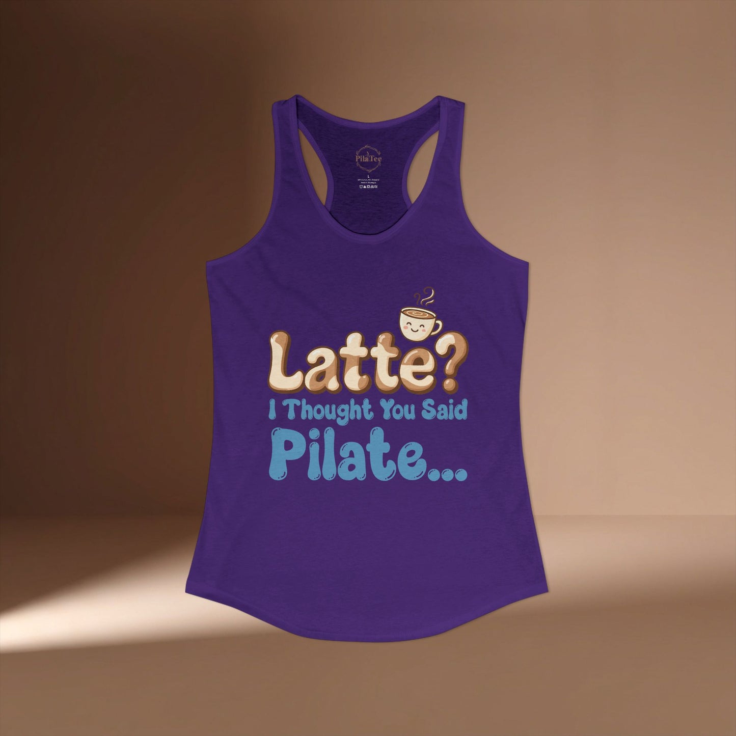 Latte? I Thought You Said Pilate Racer Tanktop