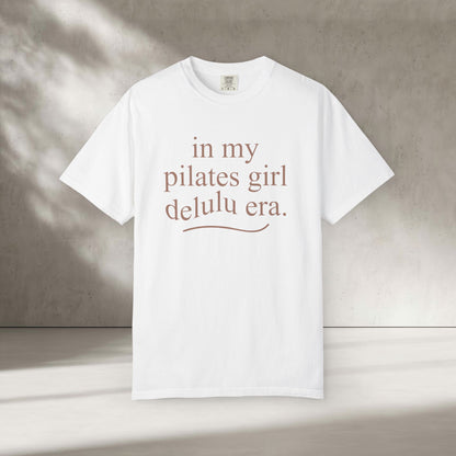 In My Pilates Girl Delulu Era T-Shirt