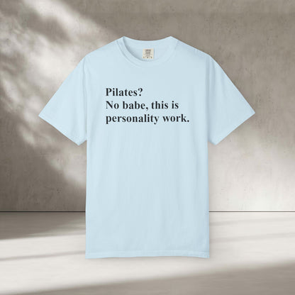 This Is Personality Work T-Shirt