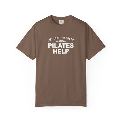 Life Happens And Pilates Help T-Shirt