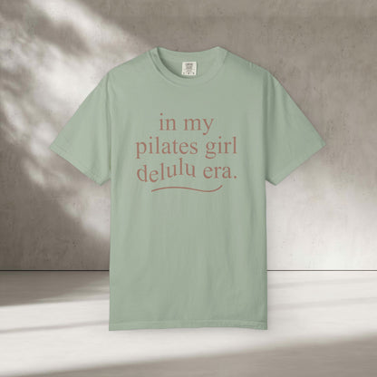 In My Pilates Girl Delulu Era T-Shirt