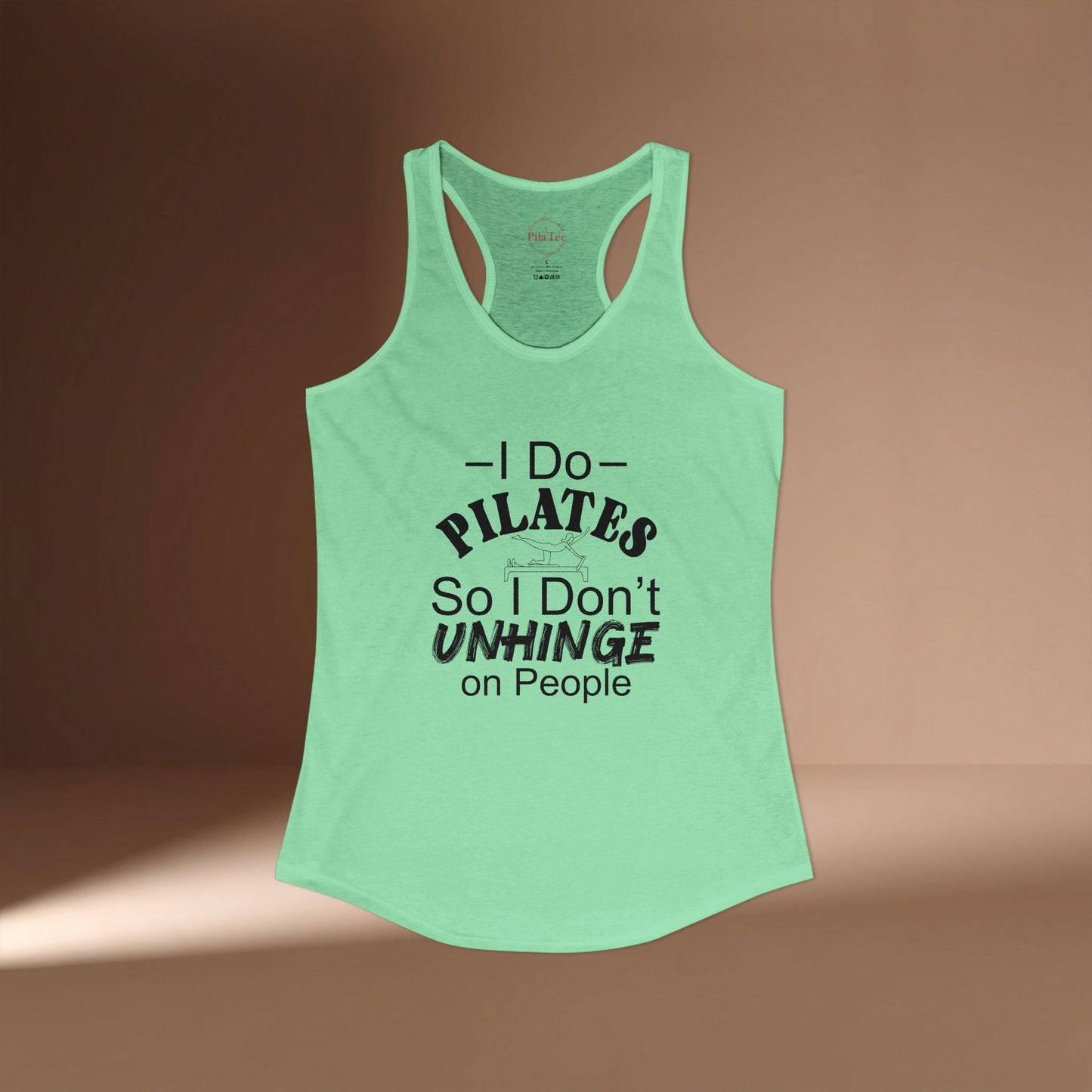 Pilates So I Don't Unhinge Racer Tanktop
