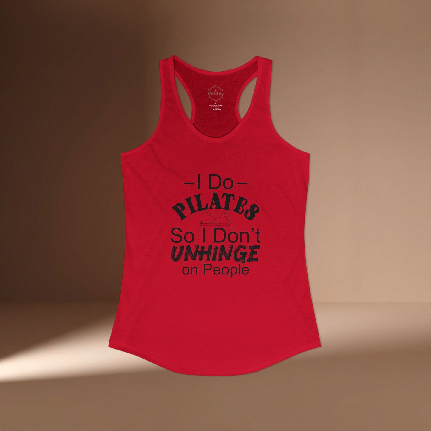 Pilates So I Don't Unhinge Racer Tanktop