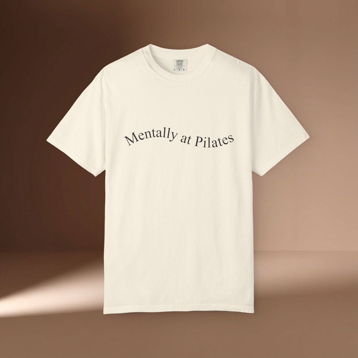 Mentally At Pilates T-Shirt