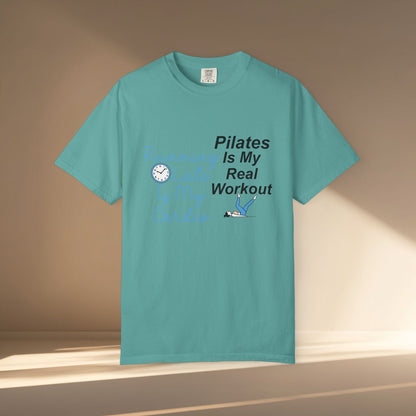 Pilates Is My Real Workout T-Shirt