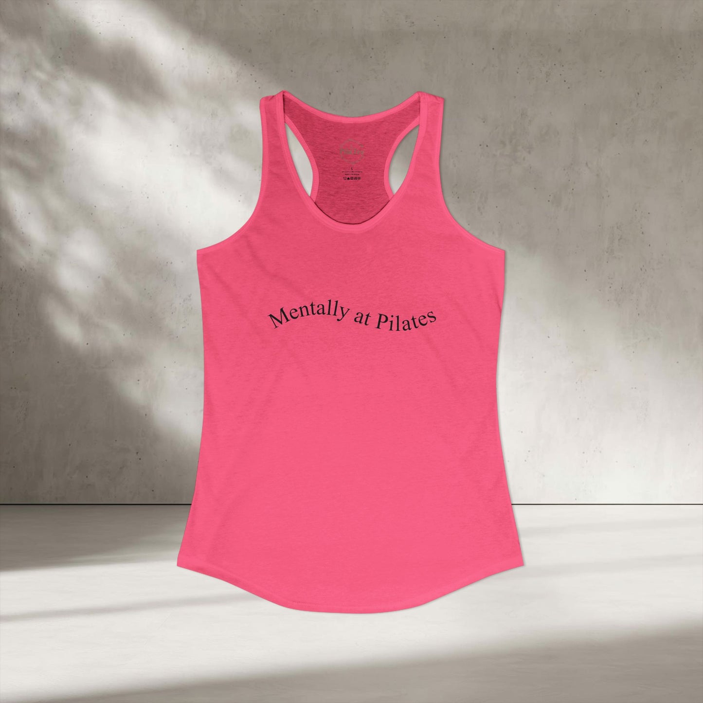 Mentally At Pilates Racer Tanktop