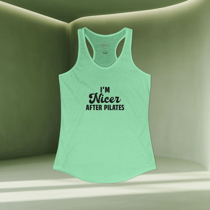 I'm Nicer After Pilates Racer Tanktop