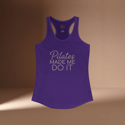 Pilates Made Me Do It Racer Tanktop