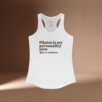 Pilates Is My Personality Now Racer Tanktop