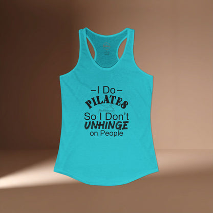 Pilates So I Don't Unhinge Racer Tanktop
