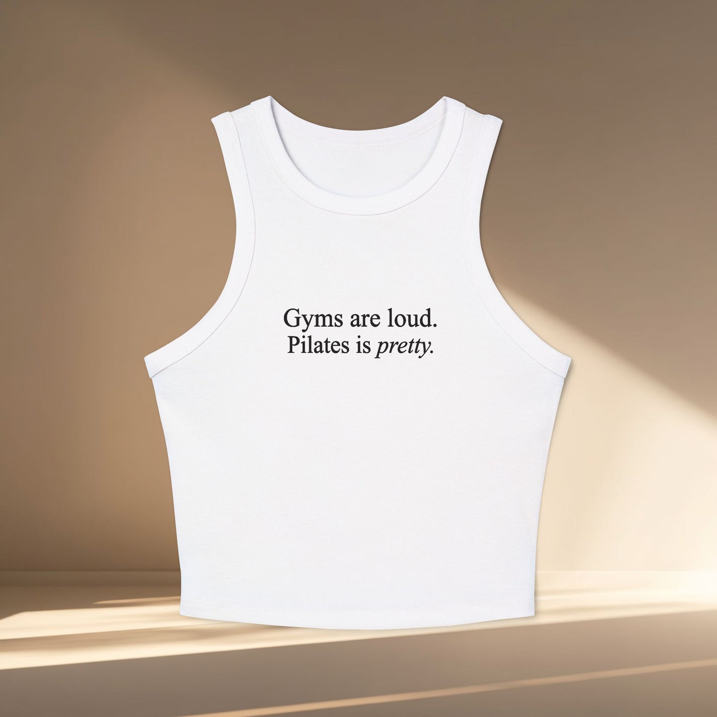 Gyms Are Loud Pilates Is Pretty Lifestyle Tanktop