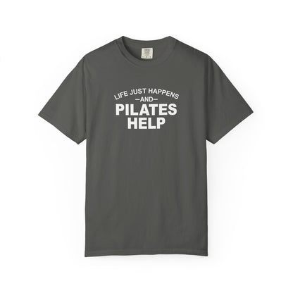 Life Happens And Pilates Help T-Shirt
