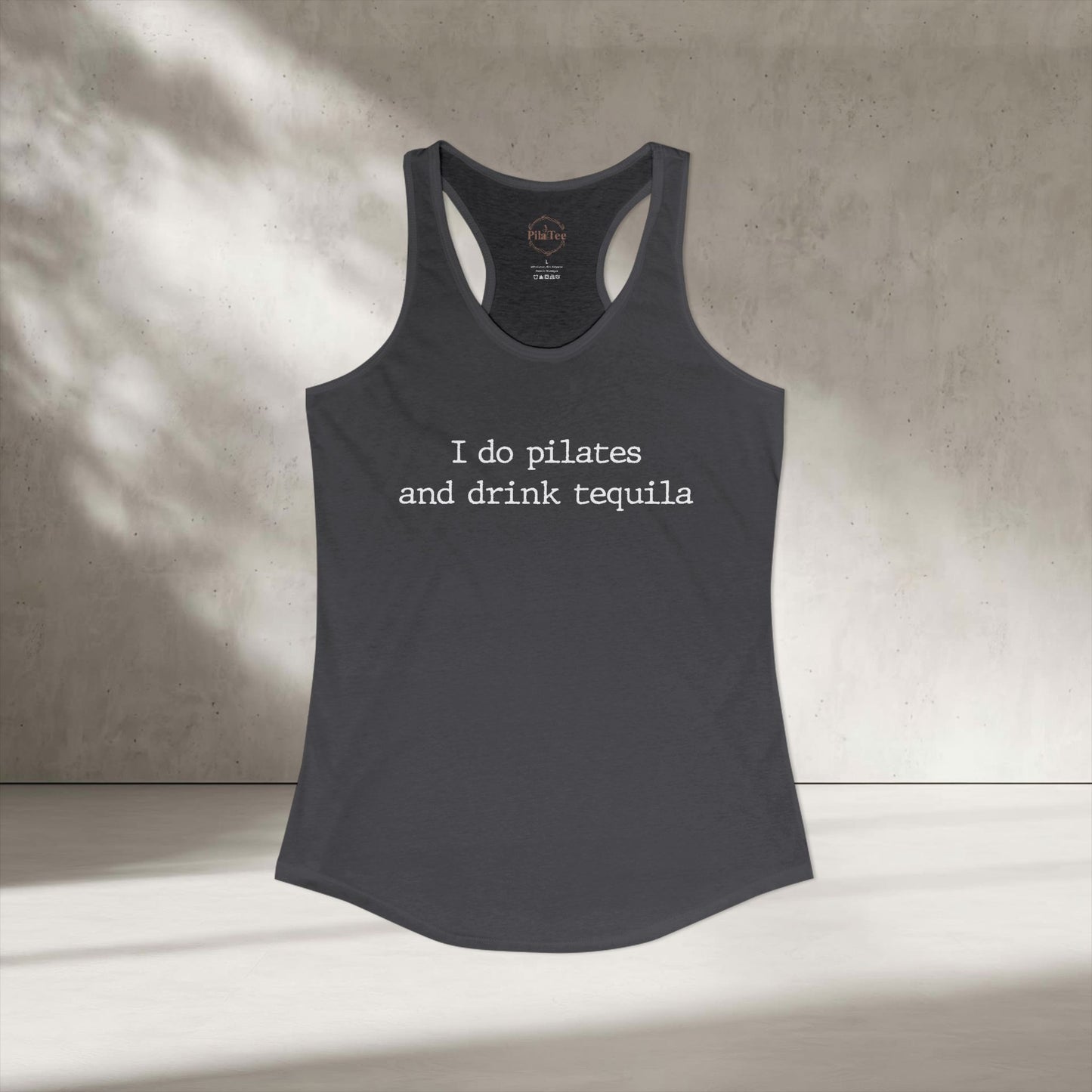 Pilates And Tequila Racer Tanktop