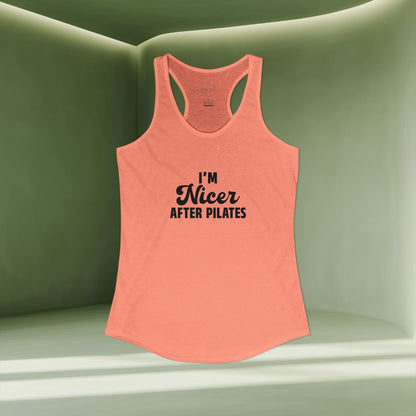 I'm Nicer After Pilates Racer Tanktop