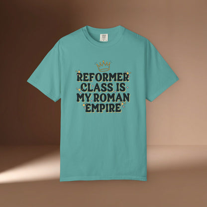 Reformer Class Is My Roman Empire T-Shirt