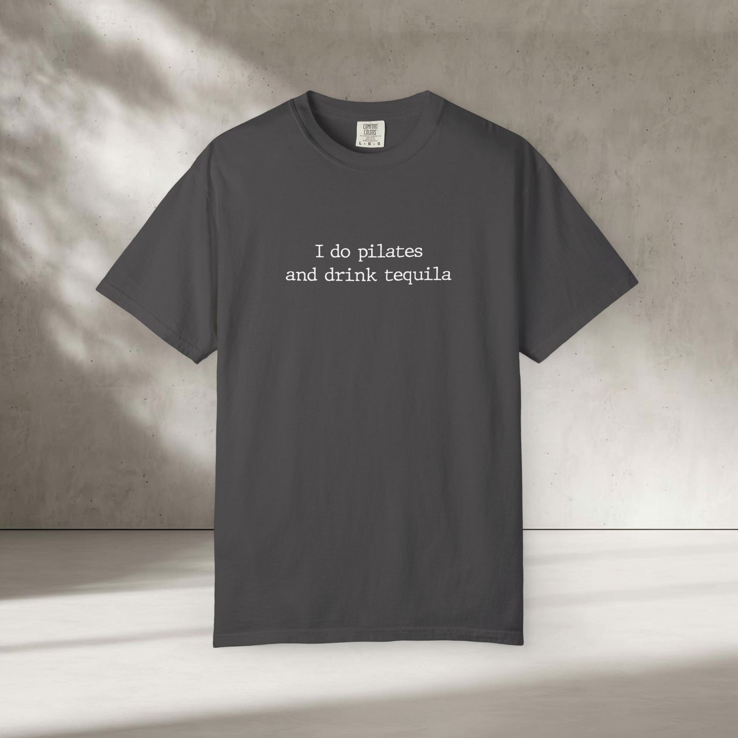 Pilates and Tequila T-Shirt