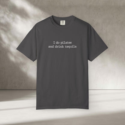 Pilates and Tequila T-Shirt
