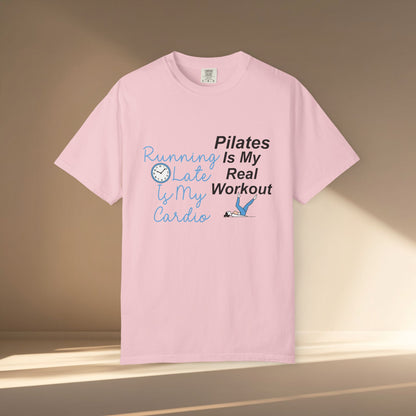 Pilates Is My Real Workout T-Shirt