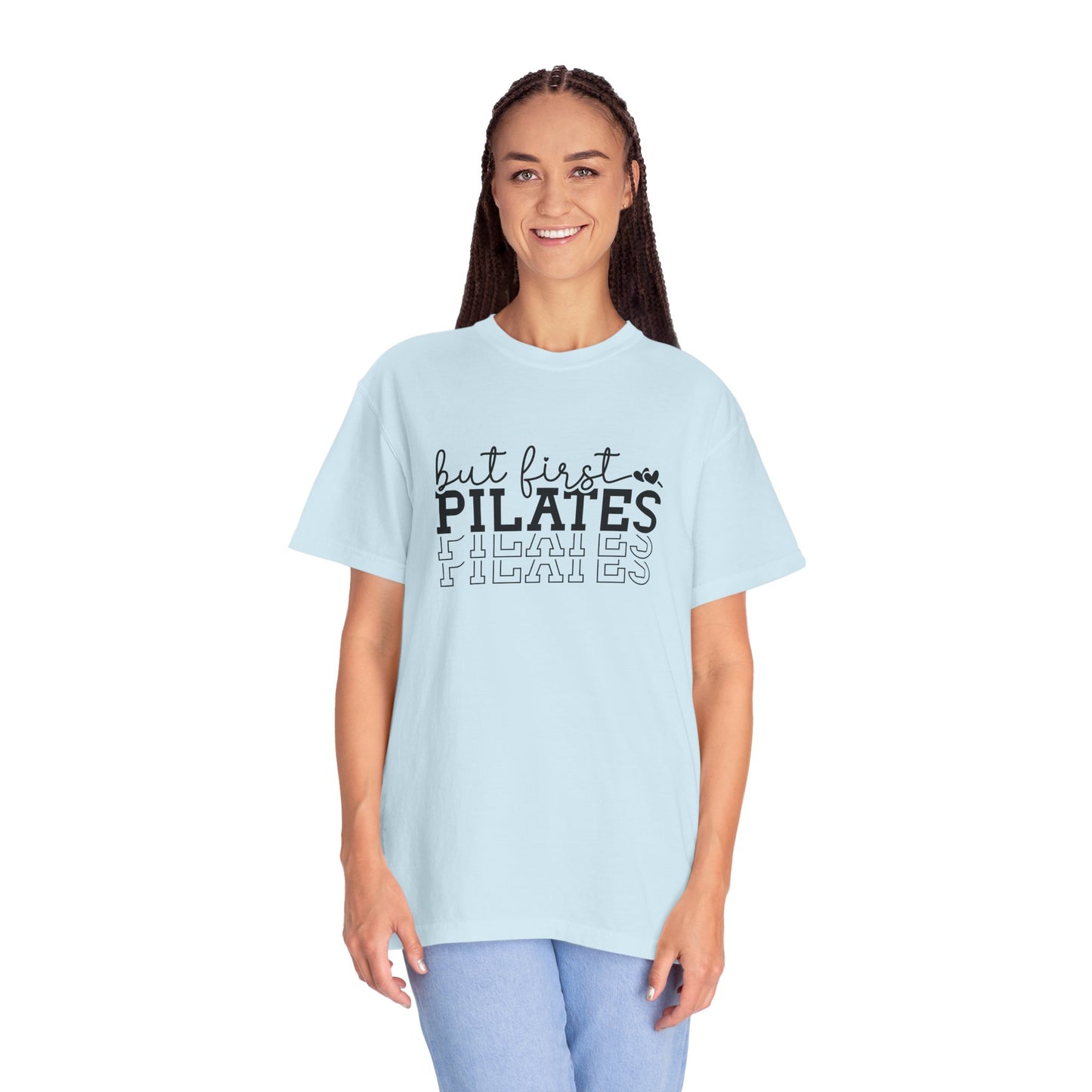But First, Pilates Graphic Design T-Shirt