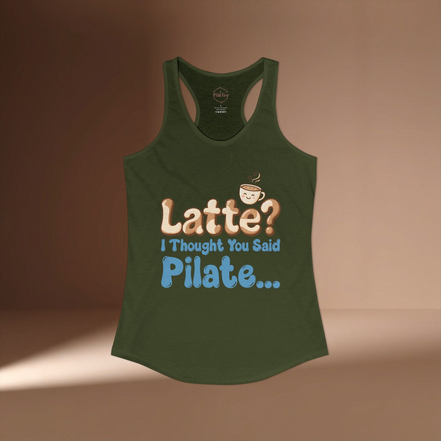 Latte? I Thought You Said Pilate Racer Tanktop