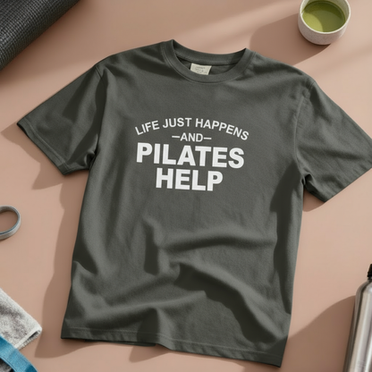 Life Happens And Pilates Help T-Shirt