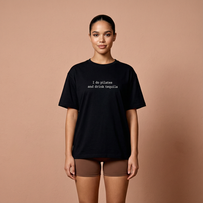 Pilates and Tequila T-Shirt