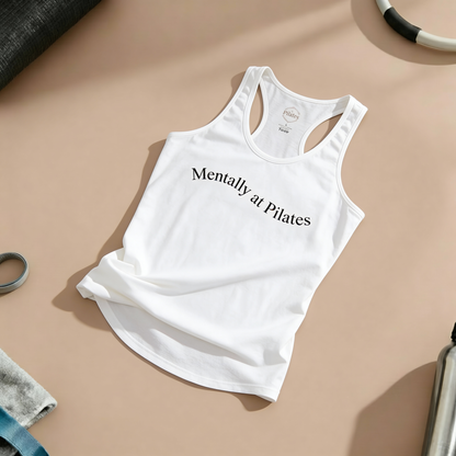 Mentally At Pilates Racer Tanktop