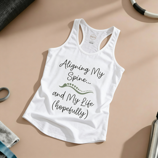 Alining Spine And Life Hopefully Racer Tanktop