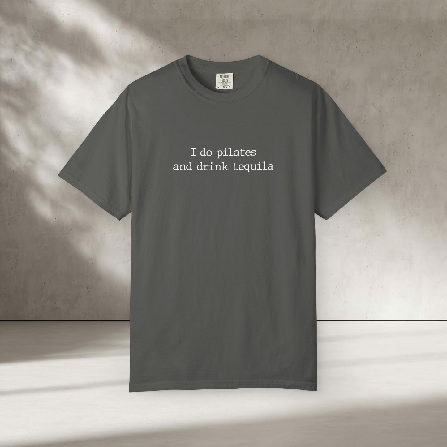 Pilates and Tequila T-Shirt