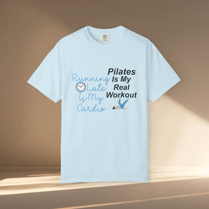 Pilates Is My Real Workout T-Shirt