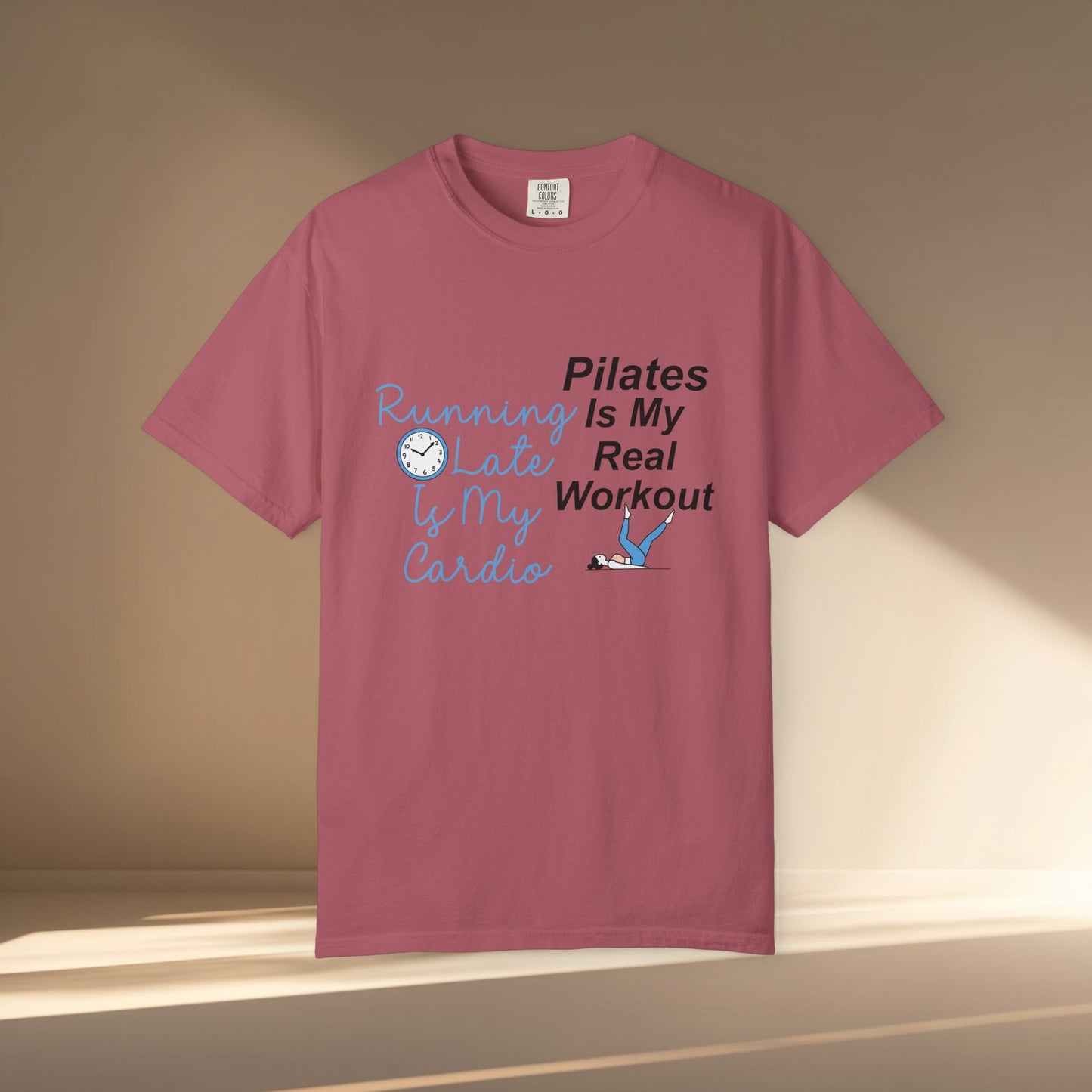Pilates Is My Real Workout T-Shirt