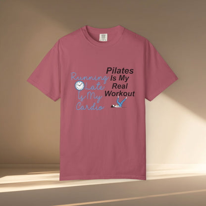 Pilates Is My Real Workout T-Shirt