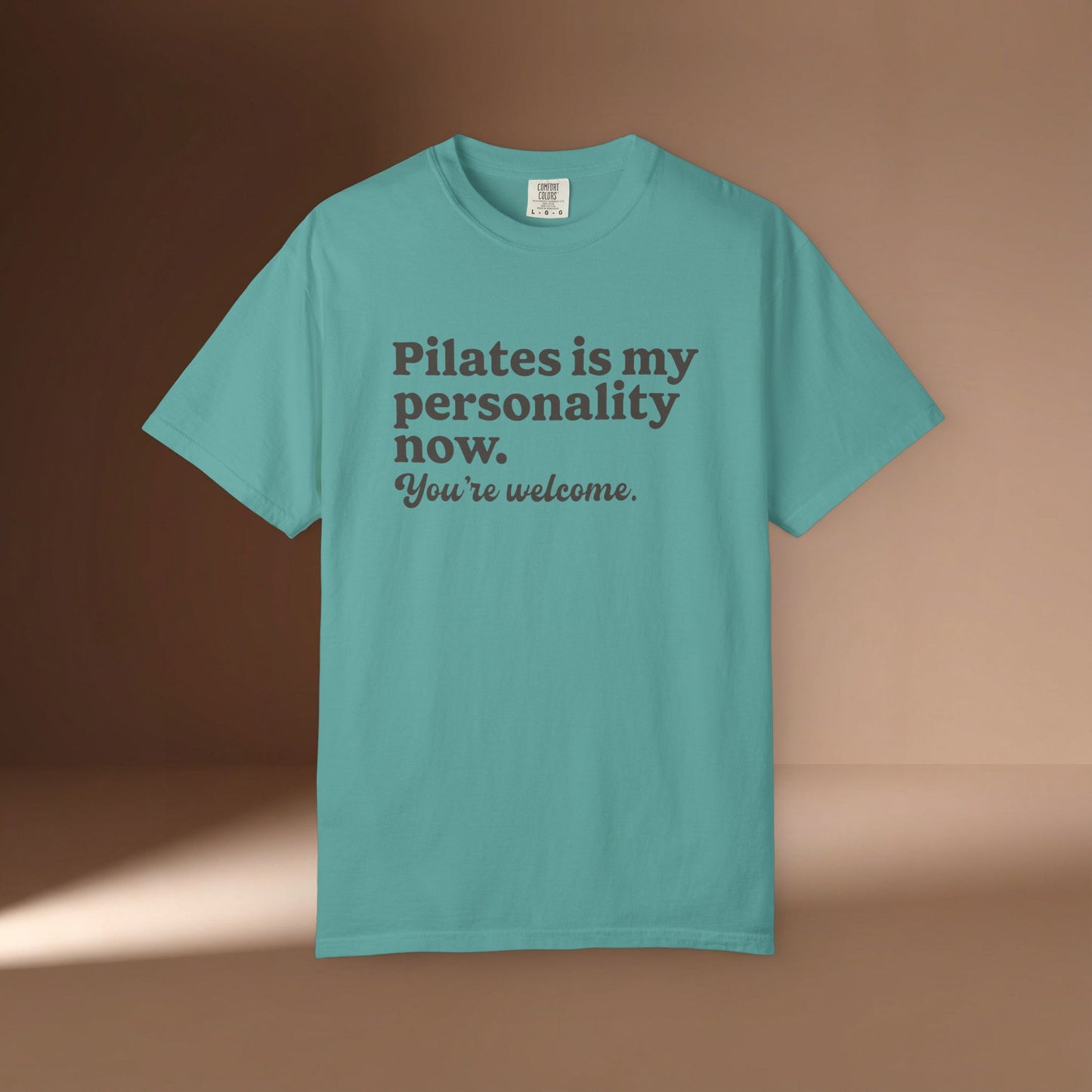 Pilates Is My Personality Now T-Shirt