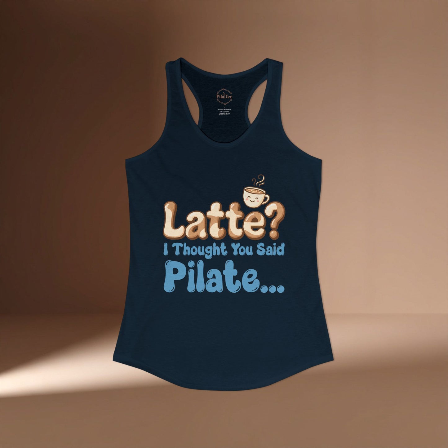 Latte? I Thought You Said Pilate Racer Tanktop