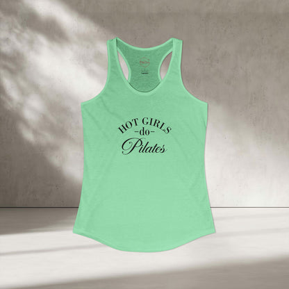 Hot Girls Do Pilates Racer Tanktop