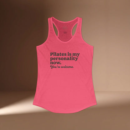 Pilates Is My Personality Now Racer Tanktop