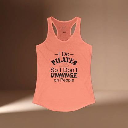 Pilates So I Don't Unhinge Racer Tanktop
