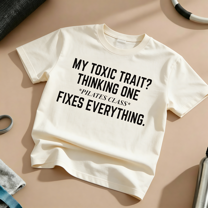 One Pilates Class Fixes Everything T-Shirt