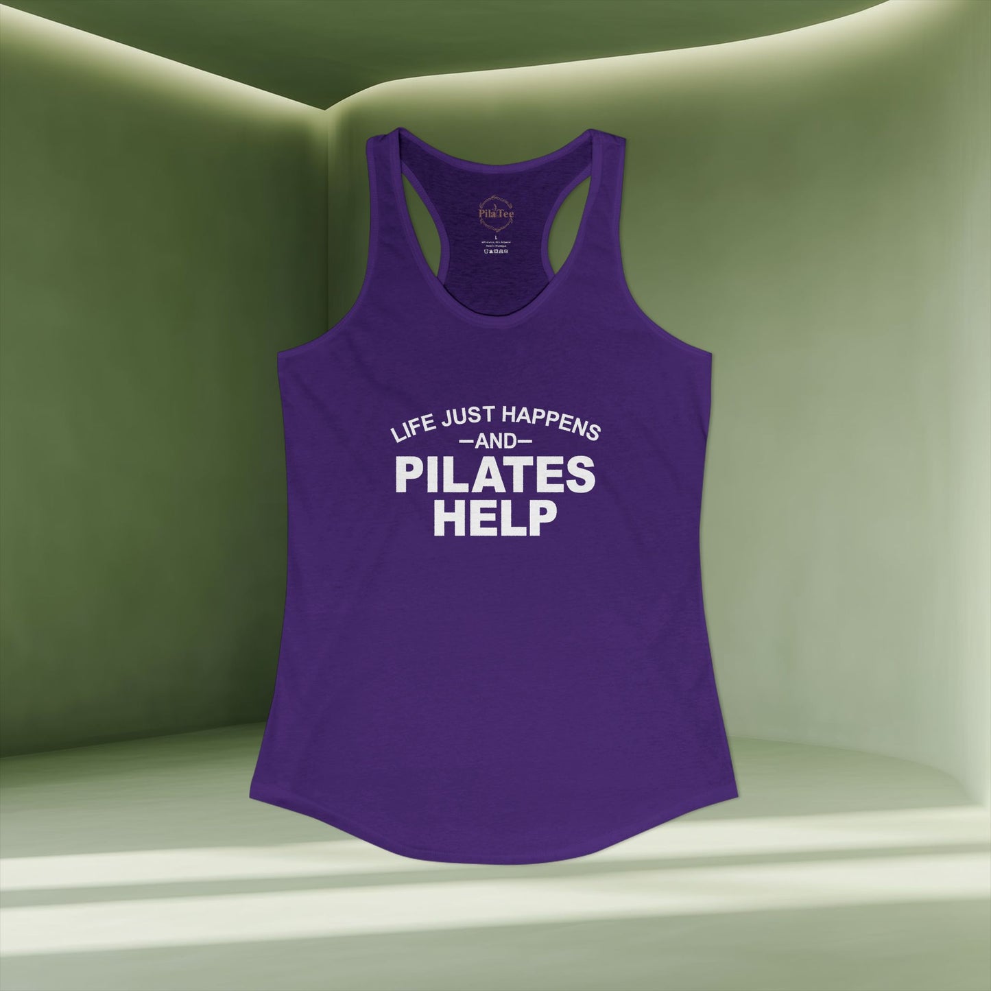 Life Happens And Pilates Help Racer Tanktop
