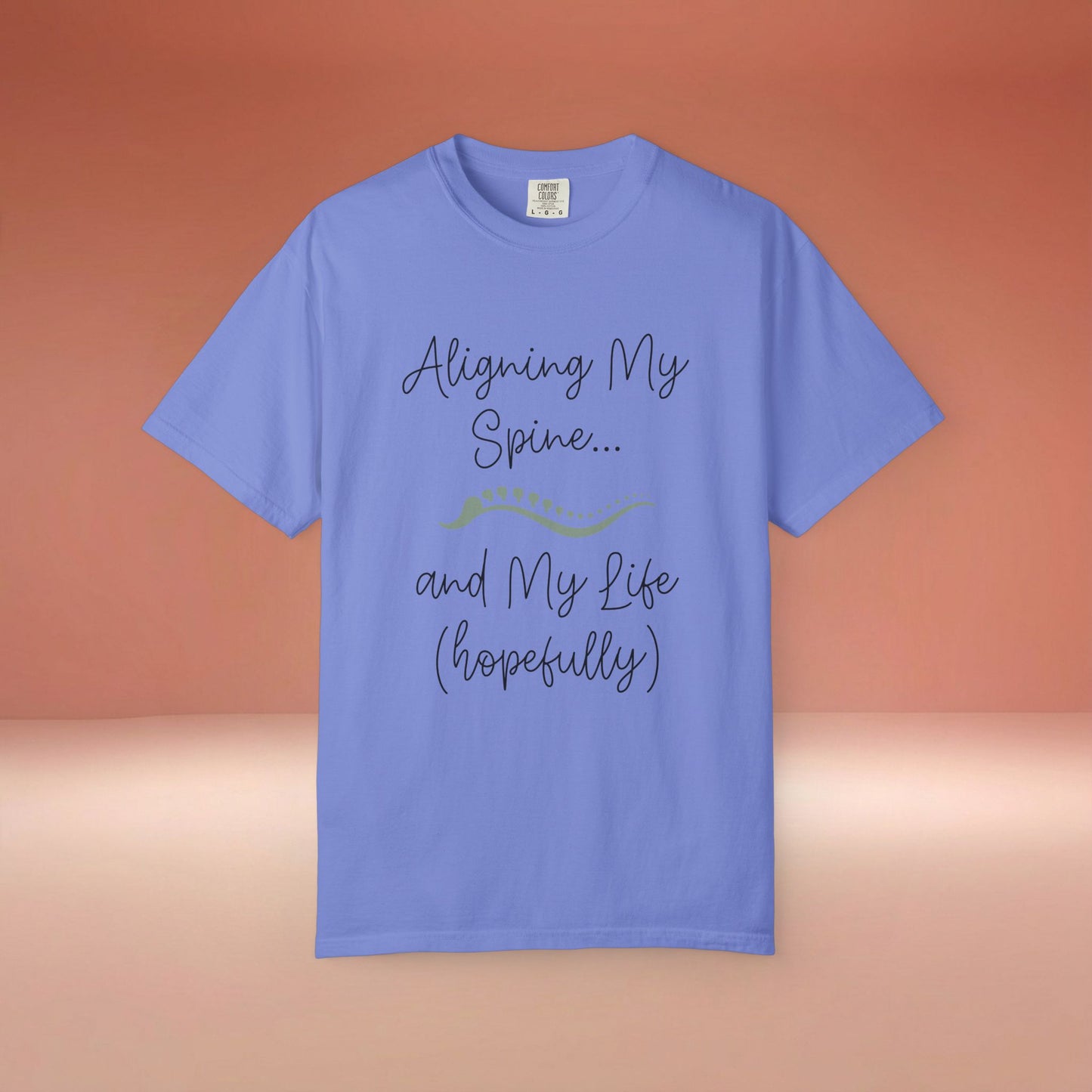 Aligning My Spine And Life T-Shirt
