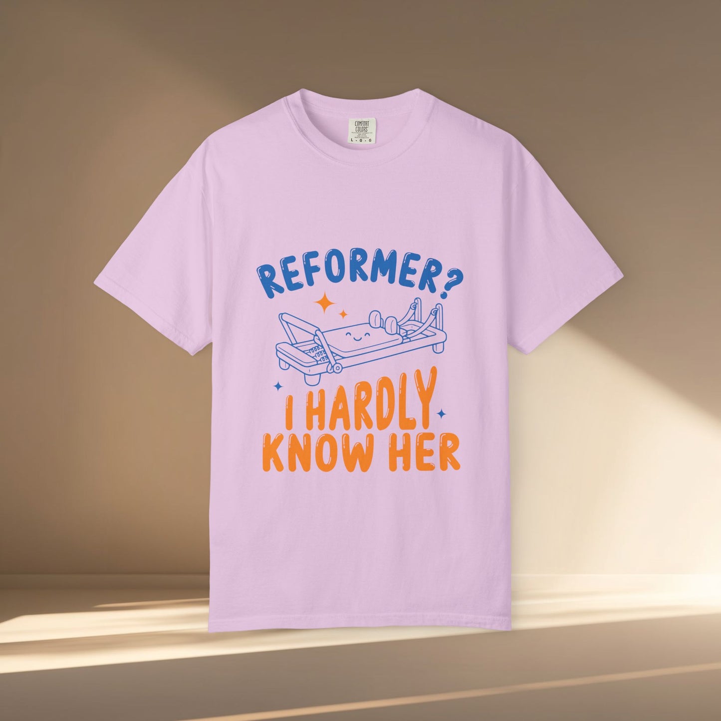 Reformer? I Hardly Know Her T-Shirt