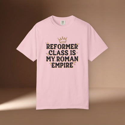 Reformer Class Is My Roman Empire T-Shirt