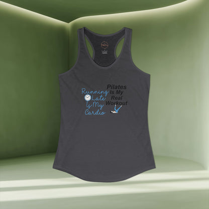 Pilates Is My Real Workout Racer Tanktop