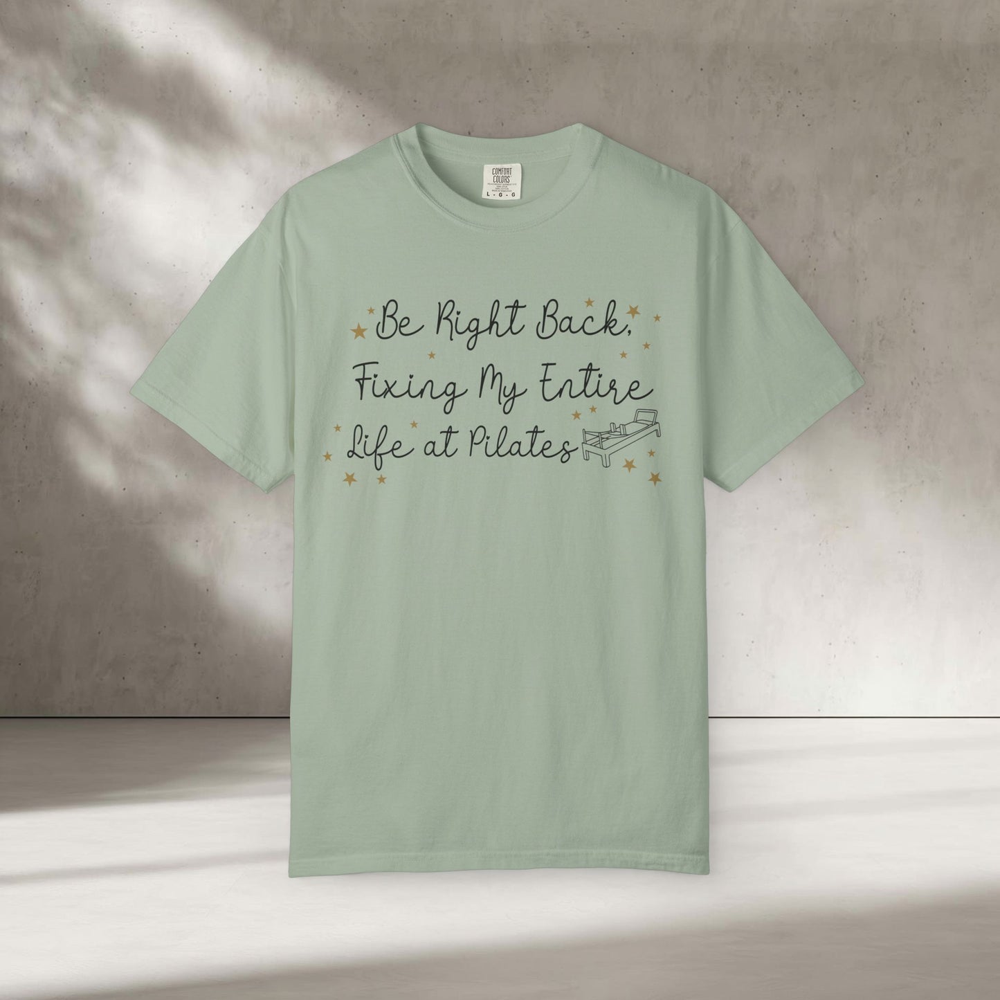 Fixing My Life at Pilates T-Shirt
